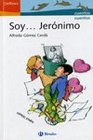 Soy Jeronimo/ I am Jeronimo