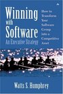 Winning with Software An Executive Strategy