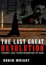 The Last Great Revolution  Turmoil and Transformation in Iran