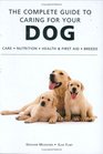 The Complete Guide To Caring For Your Dog