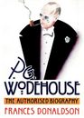 P G Wodehouse An Authorized Biography