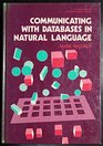 Communicating with Data Bases in Natural Language