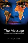 The Message Divine Guidance for a Broken World