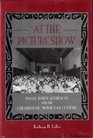 At the Picture Show SmallTown Audiences and the Creation of Movie Fan Culture