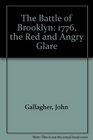 The Battle of Brooklyn 1776 the Red and Angry Glare