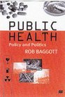 Public Health Policy and Politics