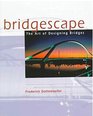 Bridgescape Designing Bridges for Improved Appearance