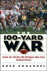 The 100Yard War  Inside the 100YearOld MichiganOhio State Football Rivalry
