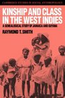 Kinship and Class in the West Indies A Genealogical Study of Jamaica and Guyana
