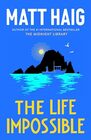 The Life Impossible: A Novel