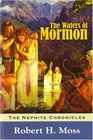 The Water of Mormon The Nephite chronicles Book 3