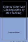 Step by Step Wok Cooking