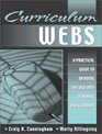 Curriculum Webs A Practical Guide to Weaving the Web into Teaching and Learning