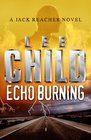 Echo Burning  (Jack Reacher, Bk 5)