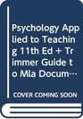 Psychology Applied to Teaching 11th Ed  Trimmer Guide to Mla Documentation