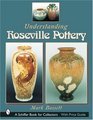 Understanding Roseville Pottery