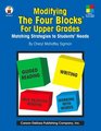 Modifying the Four Blocks for Upper Grades:  Matching Strategies to Students' Needs