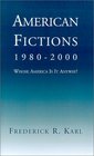 American Fictions 19802000 Whose America is It Anyway