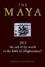 the maya 2012 the end of the world