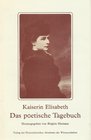 Kaiserin Elisabeth Das poetische Tagebuch