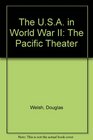 The USA in World War II The Pacific Theater