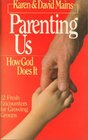 Parenting Us How God Does It