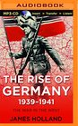The Rise of Germany 19391941 The War in The West Volume 1