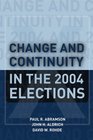 Change And Continuity in the 2004 Elections