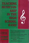 Teaching musicianship in the high school band