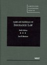Cases and Materials on Insurance Law 6th