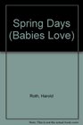 Babies Love Spring Da