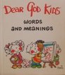 Dear God Kids Words and Meanings