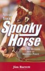 Steady Your Spooky Horse