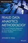 Fraud Data Analytics Methodology The fraud scenario approach to uncovering fraud in core business systems