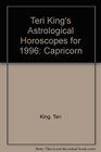 Capricorn 1996 Teri King's Astrological Horoscopes