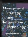 Management Strategy and Information Technology Text and Readings