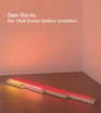 Dan Flavin The 1964 Green Gallery Exhibition