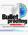Bulletproofing Windows 98 Solving the Most Common Problems Before They Happen