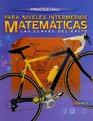 Matematicas Para Niveles Intermedios Las Claves del Exito / Mathematics for Intermediate Levels