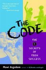 The Code The Five Secrets of Teen Success