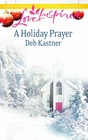 A Holiday Prayer (Love Inspired)