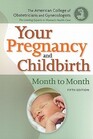 Your Pregnancy and Childbirth Month to Month
