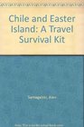 Chile  Easter Island A travel survival kit