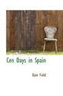 Cen Days in Spain