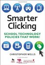 Smarter Clicking School Technology Policies That Work