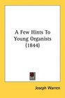 A Few Hints To Young Organists