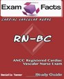 Exam Facts RNBC Registered Cardiac Vascular Nurse Exam Study Guide ANCC RNBC Study Guide