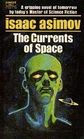 The Currents of Space
