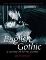 English Gothic A Century of Horror Cinema