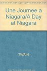 Une Journee a Niagara/A Day at Niagara